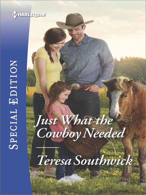 Title details for Just What the Cowboy Needed by Teresa Southwick - Available